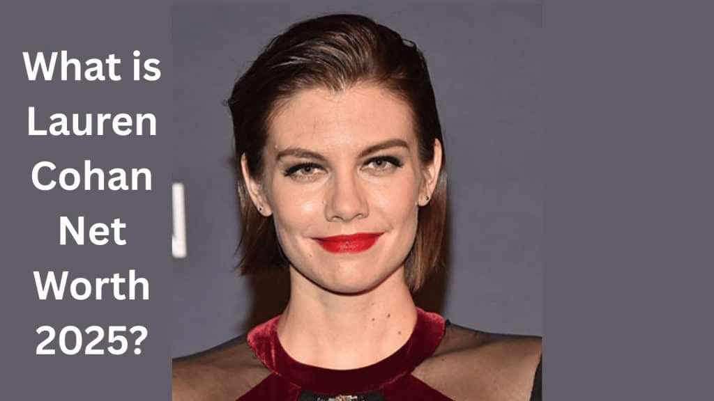 Lauren Cohan Net Worth